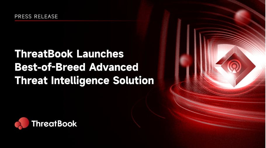 ThreatBook press release graphic announcing "ThreatBook Launches Best-of-Breed Advanced Threat Intelligence Solution" with an abstract red and black digital background.